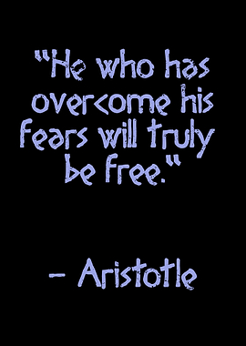 Overcome your fears Quote