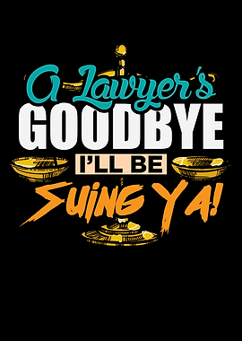 A Lawyers goodbye ill be
