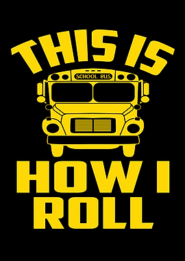 This Is How I Roll School