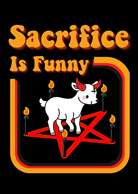 Sacrifice is Funny