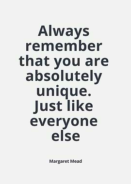 You are unique