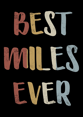 Best Miles Ever