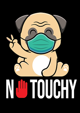 No Touchy Pug Dog