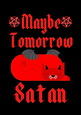 Maybe Tomorrow Satan