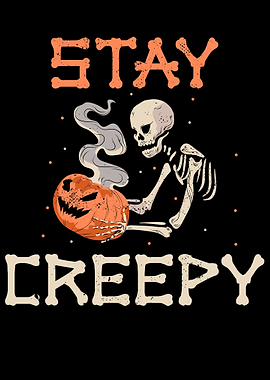 Stay Creepy