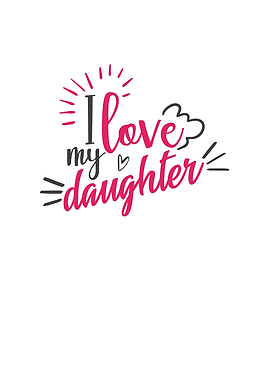 I Love My Daughter