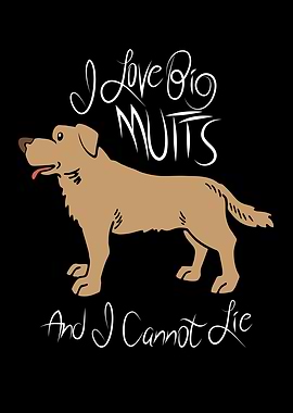 I Love Big Mutts