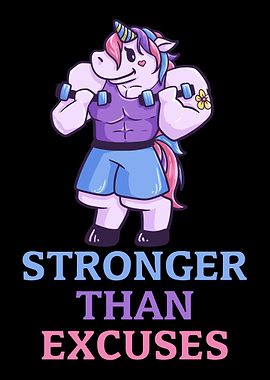 Stronger Than Excuses Unic