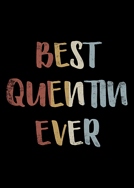 Best Quentin Ever