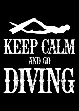 Keep calm and go diving