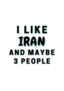 I Like Iran And Maybe 3
