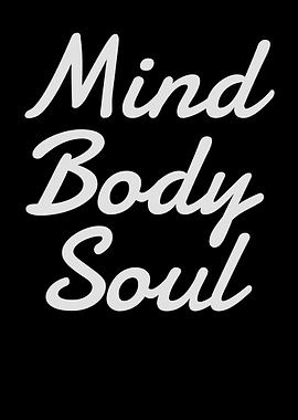Mind Body Soul