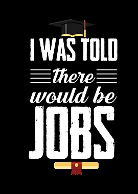 I Was Told There Would Be