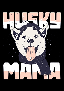 Husky Mama Huskies Mother