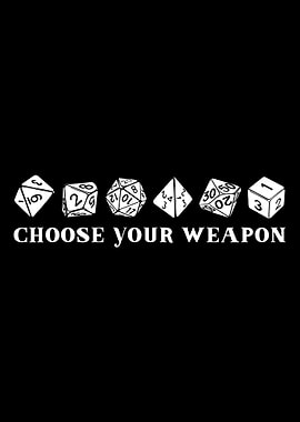 Choose Your Weapon