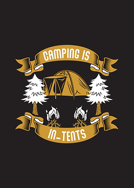 Camping is IN TENTS