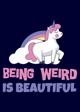 Being Weird Is Beautiful