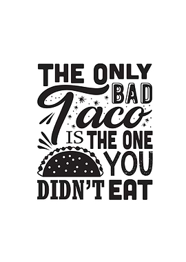 Bad Tacos