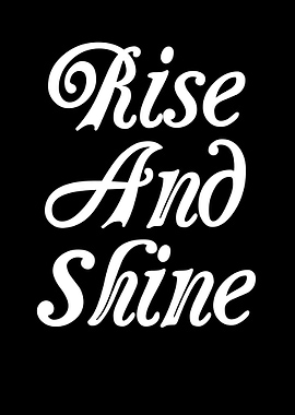 Rise and Shine Motivation