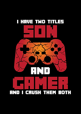 I Have Two Titles Son And