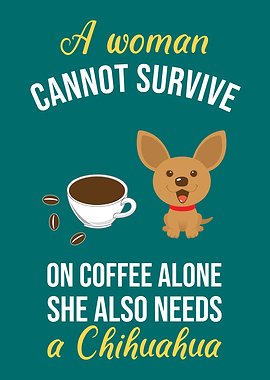Coffee and Chihuahuas Love