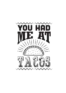 Had Me Tacos