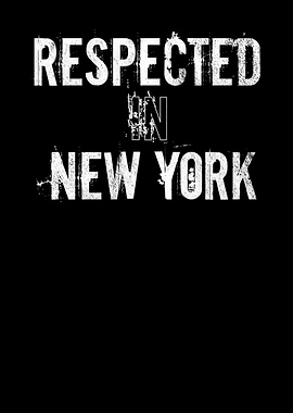 Respected In New York