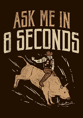 Ask Me In 8 Seconds Rodeo