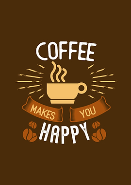 Coffee makes you happy