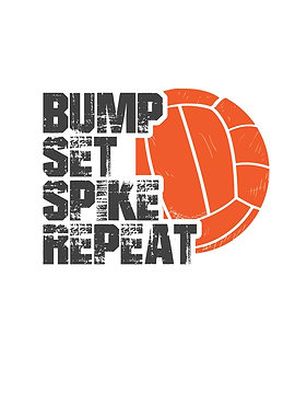 Bump Set Spike Repeat