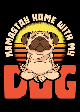 Namastay Home With My Dog