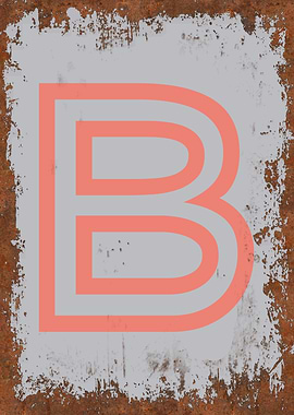 Rusted Funky Letter B