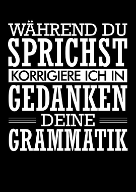 Grammatik Lehrer Spruch