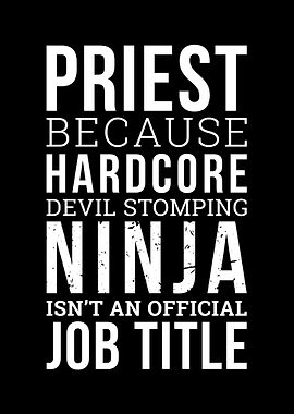 Funny Priest Ninja I Gift