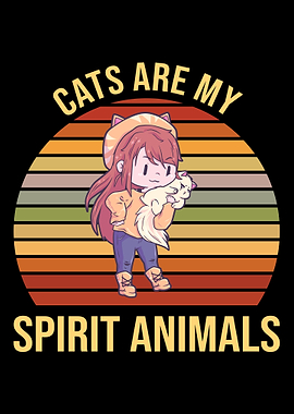 Cats Are My Spirit Animals