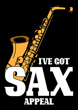 Ive got sax appeal