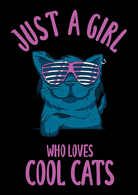 Just A Girl Who Loves Cool