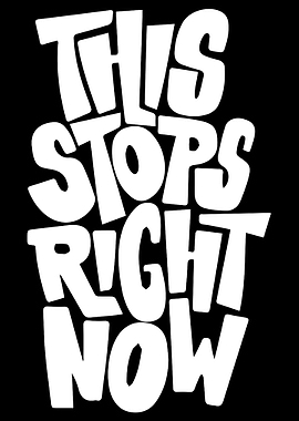 This Stops Right Now