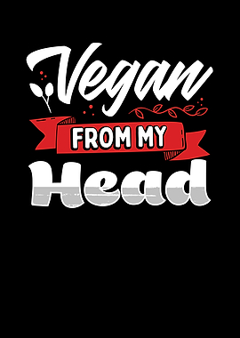 Vegan from my head