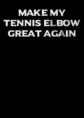 Make My Tennis Elbow Great