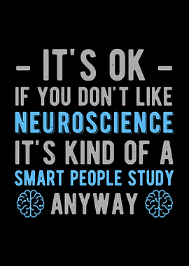 Neuroscience Funny Quote