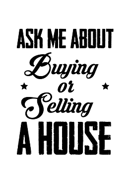 Ask Me About Buying Or