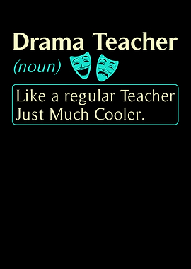 Drama Teacher Like A