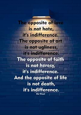 The opposite of love