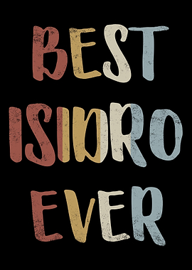Best Isidro Ever