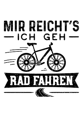 Mir Reichts Ich Geh Rad F
