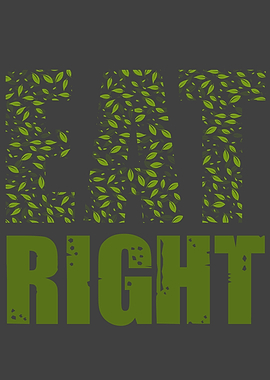 Eat right