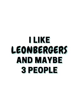 I Like Leonbergers And