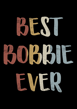 Best Bobbie Ever