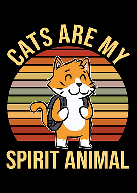 Cats Are My Spirit Animal